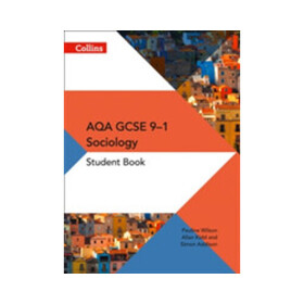 Collins AQA GCSE (9–1) Sociology - Student Book - Kidd Allan