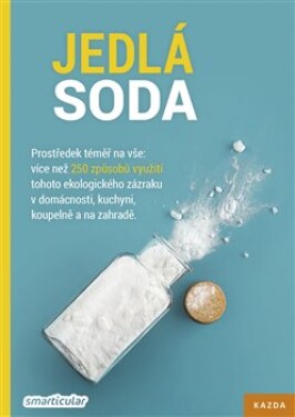 Jedlá soda - Prostředek téměř na vše - Tým smarticular.net