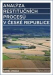 Analýza restitučních procesů České republice Karel Zeman