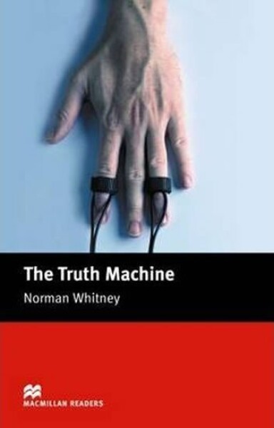 Macmillan Readers Beginner: Truth Machine - Norman Whitney