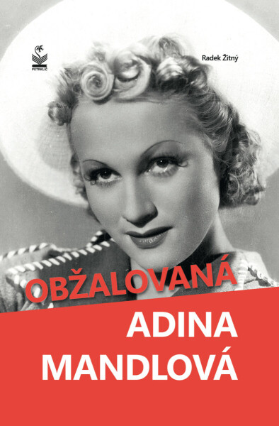 Obžalovaná Adina Mandlová - Radek Žitný