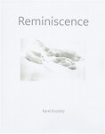 Karel Koutský - Reminiscence - Karel Koutský