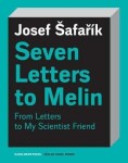 Seven Letters to Melin Essays on the So - Josef Šafařík