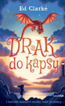 Drak do kapsy - Ed Clarke - e-kniha