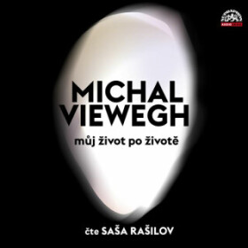 Můj život po životě - Michal Viewegh - audiokniha