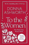 To the Women: The New Collection - Donna Ashworth
