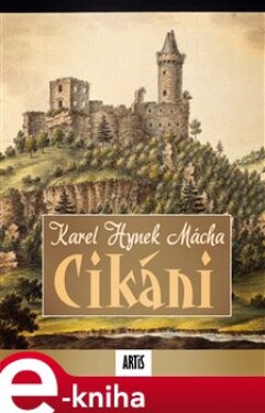 Cikáni - Karel Hynek Mácha e-kniha