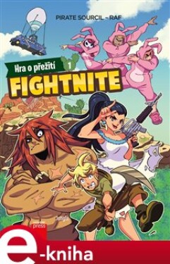 Fightnite - Hra o přežití - Pirate Sourcil e-kniha