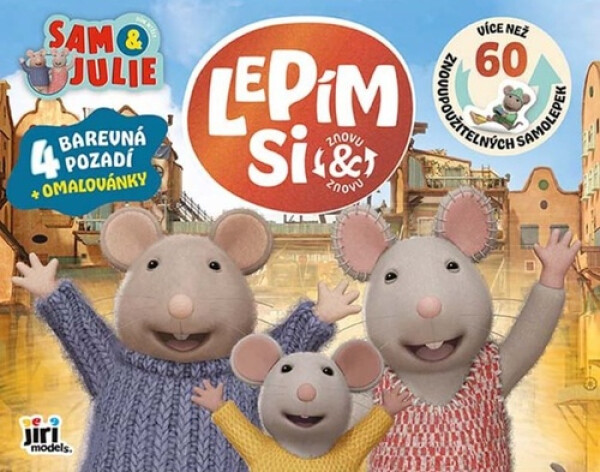 Lepím si znovu a znovu Dům myšek Sam Julie