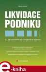 Likvidace podniku. 7., aktualizované a doplněné vydání - Václav Pelikán e-kniha