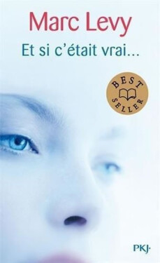 Et si c´etait vrai... - Marc Levy