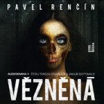 Vězněná - Pavel Renčín - audiokniha