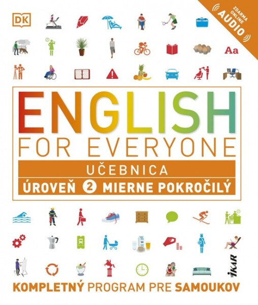 English for Everyone - Učebnica: Úroveň 2 Mierne pokročilý (slovensky)
