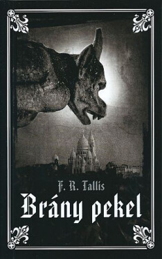 Brány pekel - F. R. Tallis