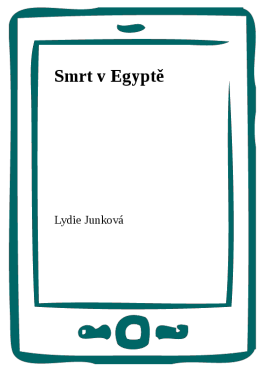 Smrt v Egyptě - Lydie Junková
