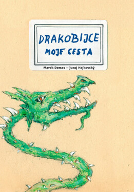Drakobijce - Moje cesta - Marek Domes