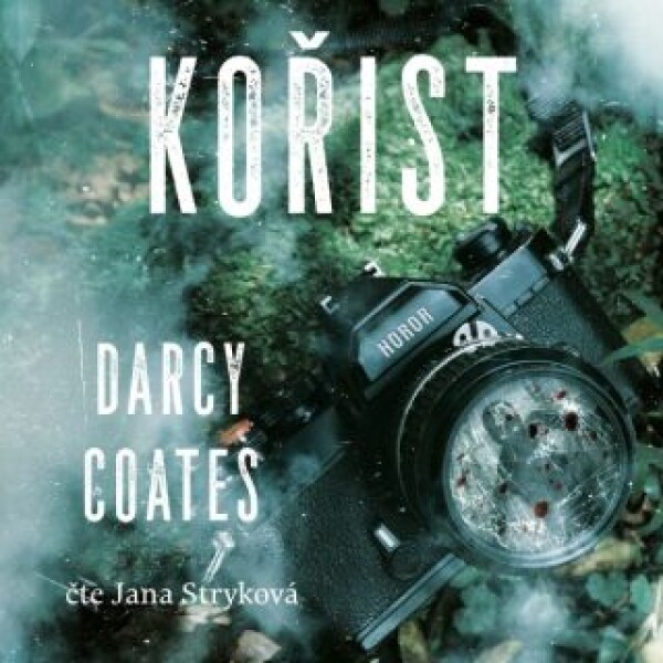 Kořist - Darcy Coates - audiokniha