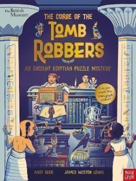 British Museum: The Curse of The Tomb Robbers (An Ancient Egyptian Puzzle Mystery) Andy Seed
