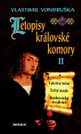 Letopisy královské komory II. - Falešný tolar / Tichý jazyk / Boskovická svodnice - Vlastimil Vondruška