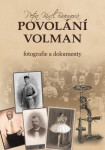 Povolání Volman - Fotografie a dokumenty - Petra Braunová