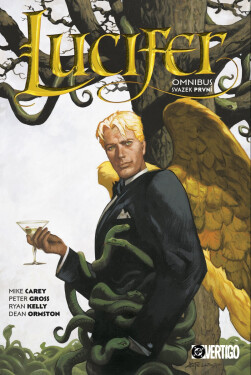Lucifer omnibus, svazek první (základní verze) - Mike Carey, Peter Gross, Dean Ormston, Russell P. Craig Russell, Ryan Kelly