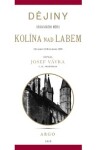 Dějiny královského města Kolína nad Labem Josef Vávra