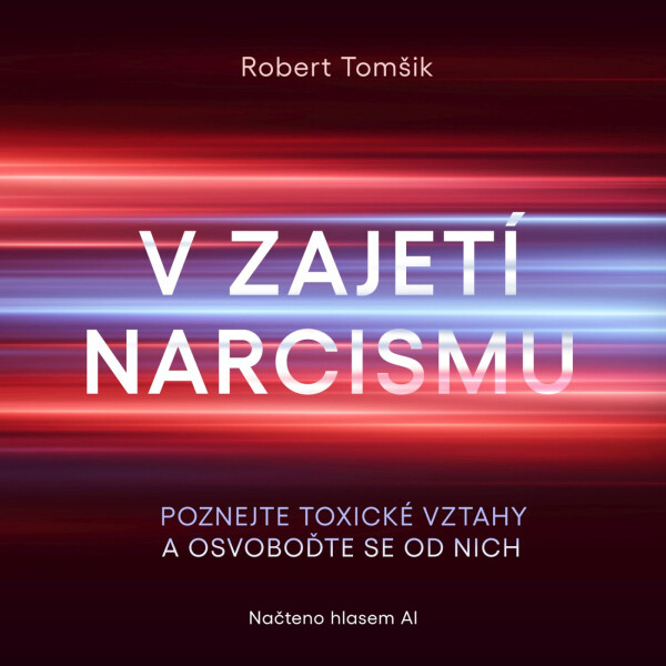 V zajetí narcismu - Robert Tomšik