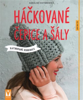 Háčkované čepice šály