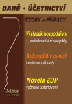 DÚVaP 7-8/2026 Výsledek hospodaření podnikatelských subjektů, Automobil v dalších, cestovní náhrady, Novela ZDP, vybraná ustanovení - Eva Sedláková