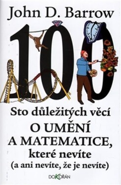 Sto důležitých věcí umění matematice, které nevíte