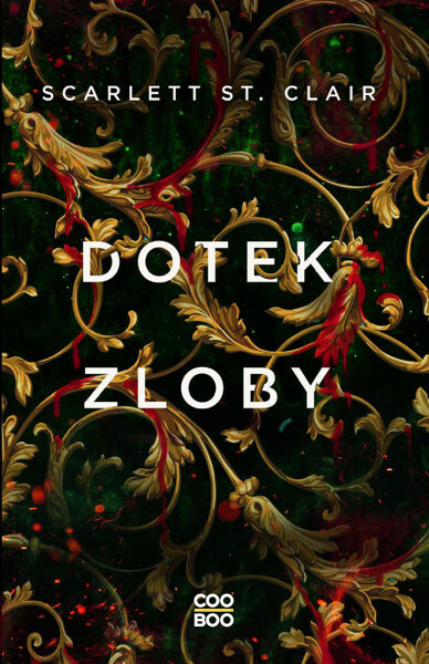 Dotek zloby - Scarlett St. Clair