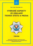 Vybrané aspekty ze základů teorie státu práva Michal Baláž,