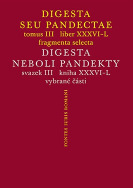 Digesta seu Pandectae III / Digesta neboli Pandekty III - Michal Skřejpek