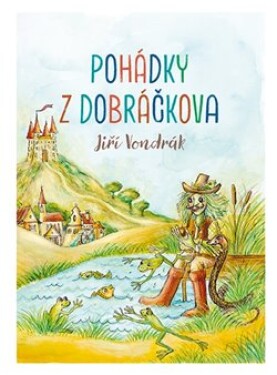 Pohádky Dobráčkova Jiří Vondrák