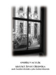 Krátký život úředníka - Ondřej Vaculík