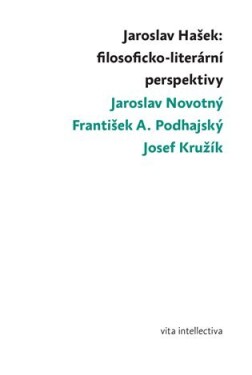 Jaroslav Hašek: filosoficko-literární perspektivy Jaroslav