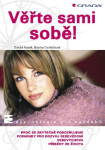 Věřte sami sobě! - Tomáš Novák, Blanka Dvořáčková