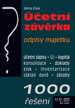 1000 řešení 11-12/2025 Účetní závěrka podnikatelů za rok 2025 - kolektiv autorů