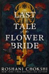 The Last Tale of The Flower Bride: The Roshani