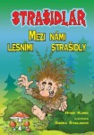 Strašidlář - Mezi námi lesními strašidly - Hynek Klimek, Zdeňka Študlarová - e-kniha