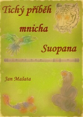 Tichý příběh mnicha Suopana… - Jan Mašata - e-kniha