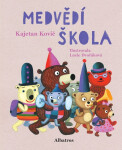 Medvědí škola - Kajetan Kovič
