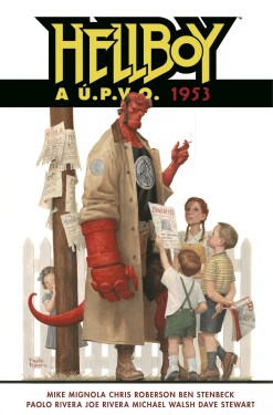 Hellboy Ú.P.V.O. 1953 Mike Mignola