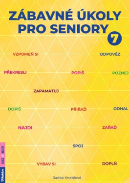Zábavné úkoly pro seniory 7 - Radka Kneblová