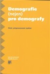 Demografie (nejen) pro demografy