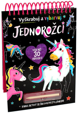 Jednorožci - Vyškrabuj a vybarvuj - kolektiv