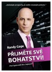 Přijměte své bohatství Randy Gage