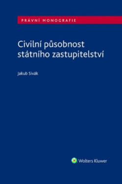 Civilní působnost státního zastupitelství - Jakub Sivák