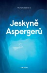 Jeskyně Aspergerů | Blanka Holzäpfelová