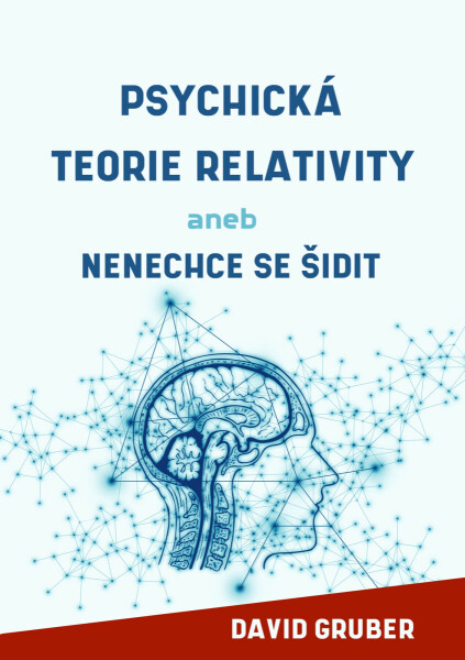 Psychická teorie relativity - David Gruber